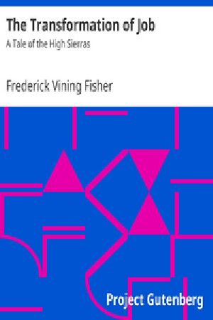 [Gutenberg 25688] • The Transformation of Job / A Tale of the High Sierras